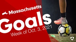 Massachusetts: Goals from Week of Oct. 3, 2021