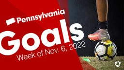 Pennsylvania: Goals from Week of Nov. 6, 2022