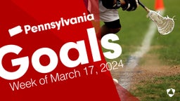 Pennsylvania: Goals from Week of March 17, 2024