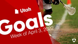 Utah: Goals from Week of April 3, 2022