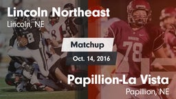 Matchup: Lincoln Northeast vs. Papillion-La Vista  2016