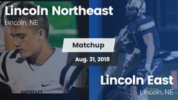Matchup: Lincoln Northeast vs. Lincoln East  2018