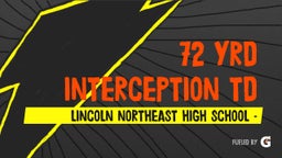 Lincoln Northeast football highlights 72 yrd Interception TD
