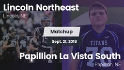Matchup: Lincoln Northeast vs. Papillion La Vista South  2018