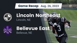 Recap: Lincoln Northeast  vs. Bellevue East  2023