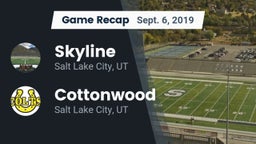 Recap: Skyline  vs. Cottonwood  2019
