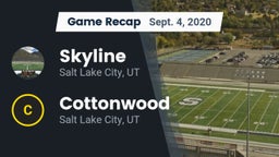 Recap: Skyline  vs. Cottonwood  2020