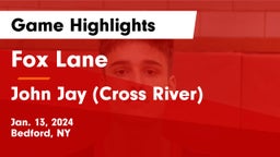 Fox Lane  vs John Jay  (Cross River) Game Highlights - Jan. 13, 2024