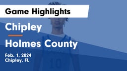 Chipley  vs Holmes County  Game Highlights - Feb. 1, 2024