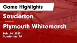 Souderton  vs Plymouth Whitemarsh  Game Highlights - Feb. 14, 2023
