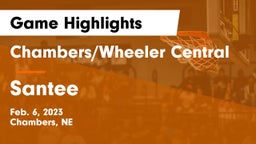 Chambers/Wheeler Central  vs Santee  Game Highlights - Feb. 6, 2023