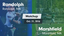 Matchup: Randolph  vs. Marshfield  2016