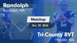 Matchup: Randolph  vs. Tri-County RVT  2016
