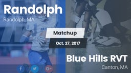 Matchup: Randolph  vs. Blue Hills RVT  2017