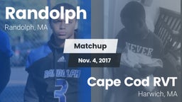 Matchup: Randolph  vs. Cape Cod RVT  2017