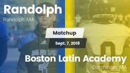 Matchup: Randolph  vs. Boston Latin Academy  2018