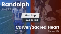Matchup: Randolph  vs. Carver/Sacred Heart  2018