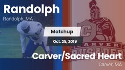 Matchup: Randolph  vs. Carver/Sacred Heart  2019