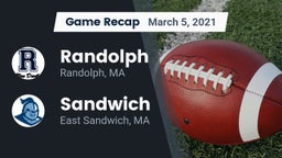 Recap: Randolph  vs. Sandwich  2021