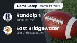 Recap: Randolph  vs. East Bridgewater  2021
