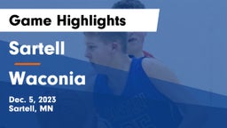 Sartell  vs Waconia  Game Highlights - Dec. 5, 2023