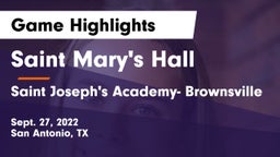 Saint Mary's Hall  vs Saint Joseph's Academy- Brownsville Game Highlights - Sept. 27, 2022