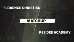 Matchup: Florence Christian vs. *** Dee Academy  2016