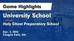University School vs Holy Ghost Preparatory School Game Highlights - Dec. 3, 2023
