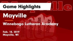 Mayville  vs Winnebago Lutheran Academy  Game Highlights - Feb. 18, 2019