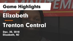 Elizabeth  vs Trenton Central  Game Highlights - Dec. 20, 2018