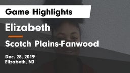 Elizabeth  vs Scotch Plains-Fanwood  Game Highlights - Dec. 28, 2019