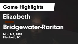 Elizabeth  vs Bridgewater-Raritan  Game Highlights - March 3, 2020