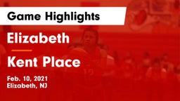 Elizabeth  vs Kent Place Game Highlights - Feb. 10, 2021