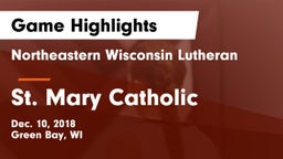 Northeastern Wisconsin Lutheran  vs St. Mary Catholic  Game Highlights - Dec. 10, 2018