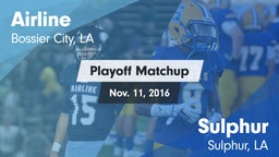 Matchup: Airline  vs. Sulphur  2016