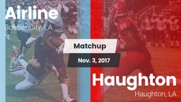 Matchup: Airline  vs. Haughton  2017