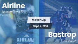 Matchup: Airline  vs. Bastrop  2018