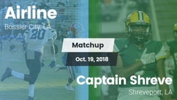 Matchup: Airline  vs. Captain Shreve  2018