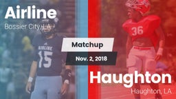 Matchup: Airline  vs. Haughton  2018