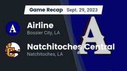Recap: Airline  vs. Natchitoches Central  2023