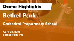 Bethel Park  vs Cathedral Preparatory School Game Highlights - April 22, 2023
