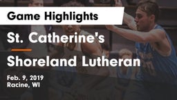 St. Catherine's  vs Shoreland Lutheran  Game Highlights - Feb. 9, 2019