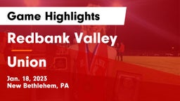 Redbank Valley  vs Union  Game Highlights - Jan. 18, 2023