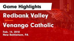 Redbank Valley  vs Venango Catholic Game Highlights - Feb. 14, 2018