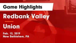 Redbank Valley  vs Union Game Highlights - Feb. 13, 2019