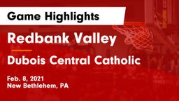 Redbank Valley  vs Dubois Central Catholic Game Highlights - Feb. 8, 2021