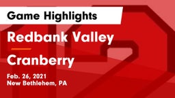 Redbank Valley  vs Cranberry Game Highlights - Feb. 26, 2021