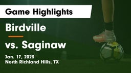 Birdville  vs vs. Saginaw Game Highlights - Jan. 17, 2023