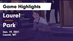 Laurel  vs Park  Game Highlights - Jan. 19, 2021