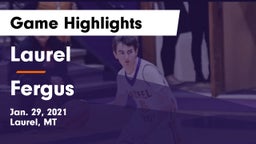 Laurel  vs Fergus  Game Highlights - Jan. 29, 2021